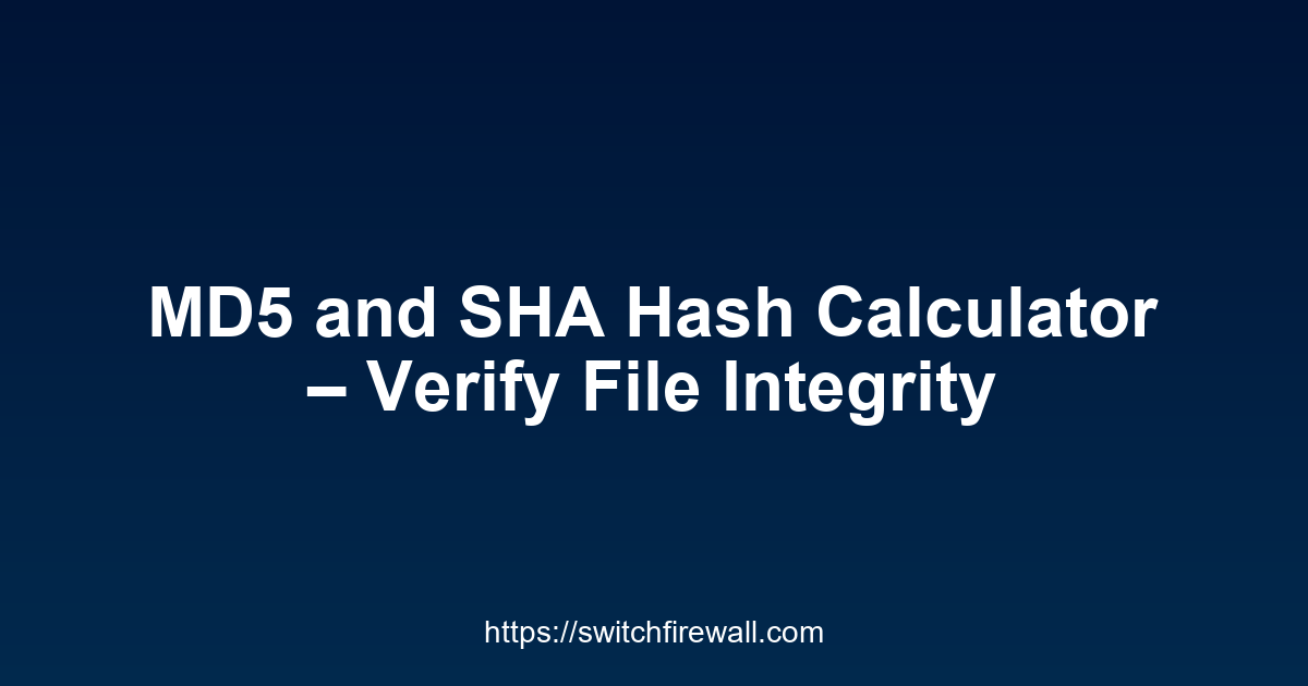 MD5 and SHA Hash Calculator